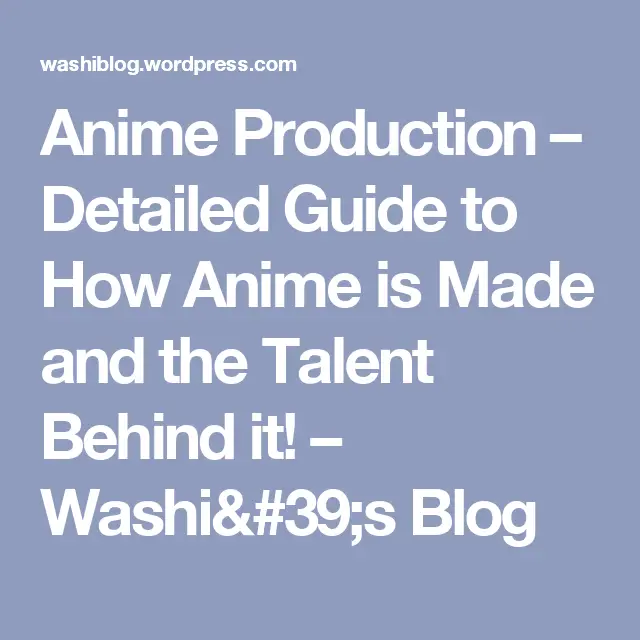 Proses Produksi Anime dan Dampaknya pada Kualitas Gambar proses produksi anime